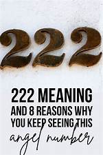7 Reasons Why You Are Seeing 222 ·