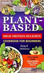 A Guide to Plant-Based Delights