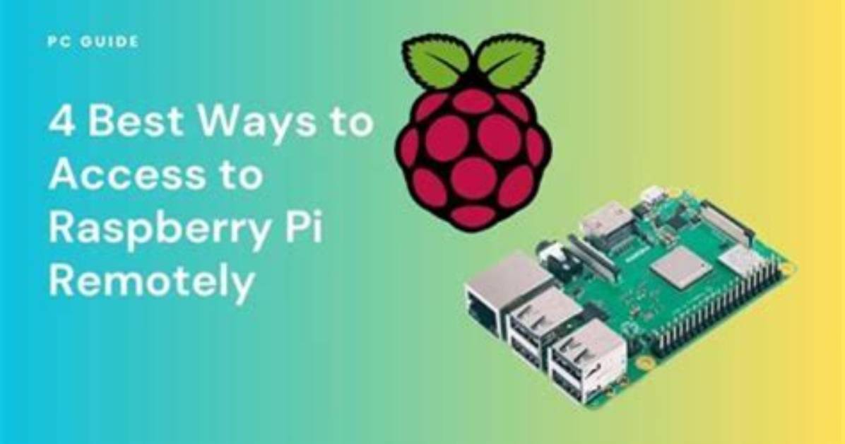 Access Pi Remotely Tutorial: a Comprehensive Guide to Connecting Your Raspberry Pi from Anywhere