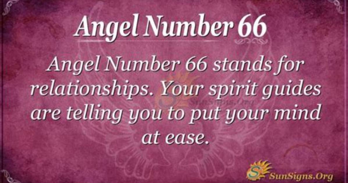 Angel Number 66 Meaning: How Does It Affect Your Relationships?