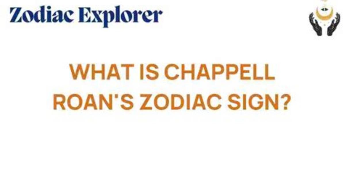 Chappell Roan Rising Sign: Understanding the Astrological Influence