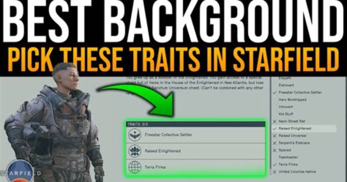 Discover the Ultimate "Best Traits Starfield" Guide