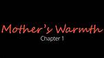 Embracing the Essence: Mother's Warmth, Chapter One - Jackerman