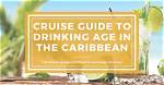 Exploring Roatan Drinking Age: What You Need to Know