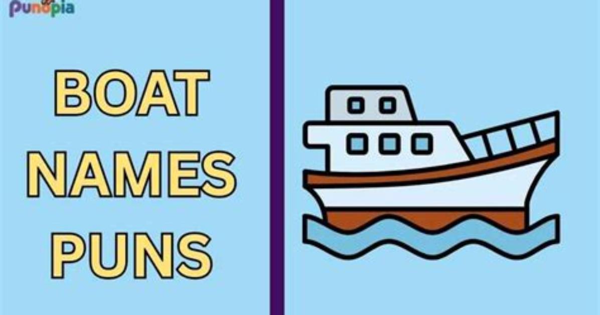 Hilarious Boat Names That Will Float Your Vote