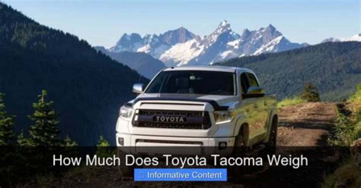 How Much Does a Toyota Tacoma Weigh