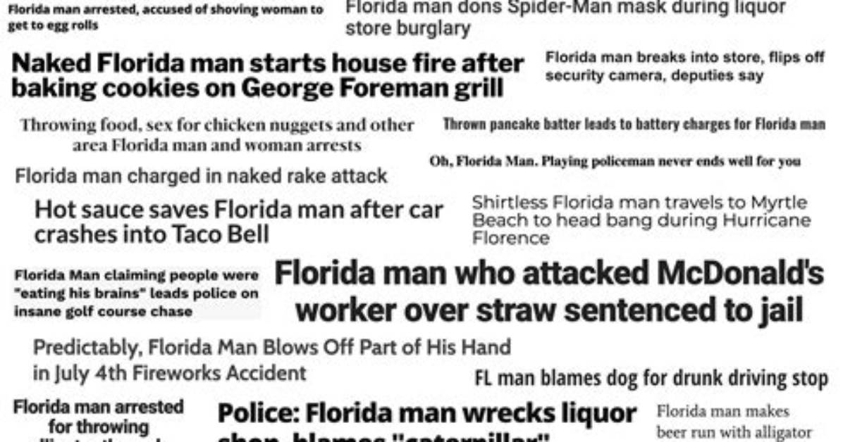 Insanely Crazy Florida Man Stories to Make You Laugh and Wonder