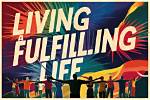 Insights for a Fulfilling Life