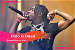 Is Polo G Still Alive or Dead: Unraveling the Truth