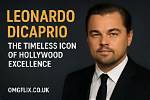 Leonardo Dicaprio: Hollywood Icon with a Staggering Net Worth