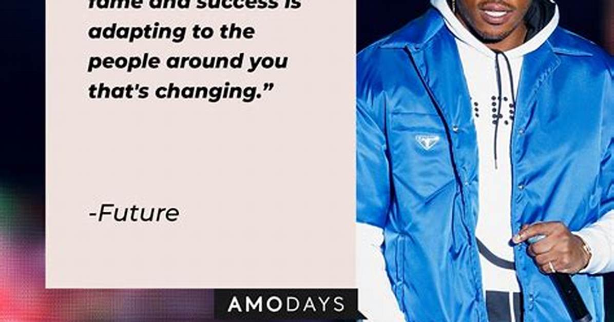 Quotes from Future the Rapper