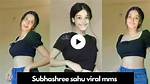 Subha Shree Mms: Unveiling the Life and Career of a Rising Star