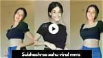 Subhashree Sahu Viral Mms: Unraveling the Controversy and Impact