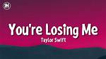 Taylorswift's New Single 'You're Losing Me': Lyric Breakdown |