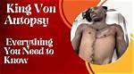 The Mysterious Autopsy of King Voj: Uncovering the Secrets of the Past