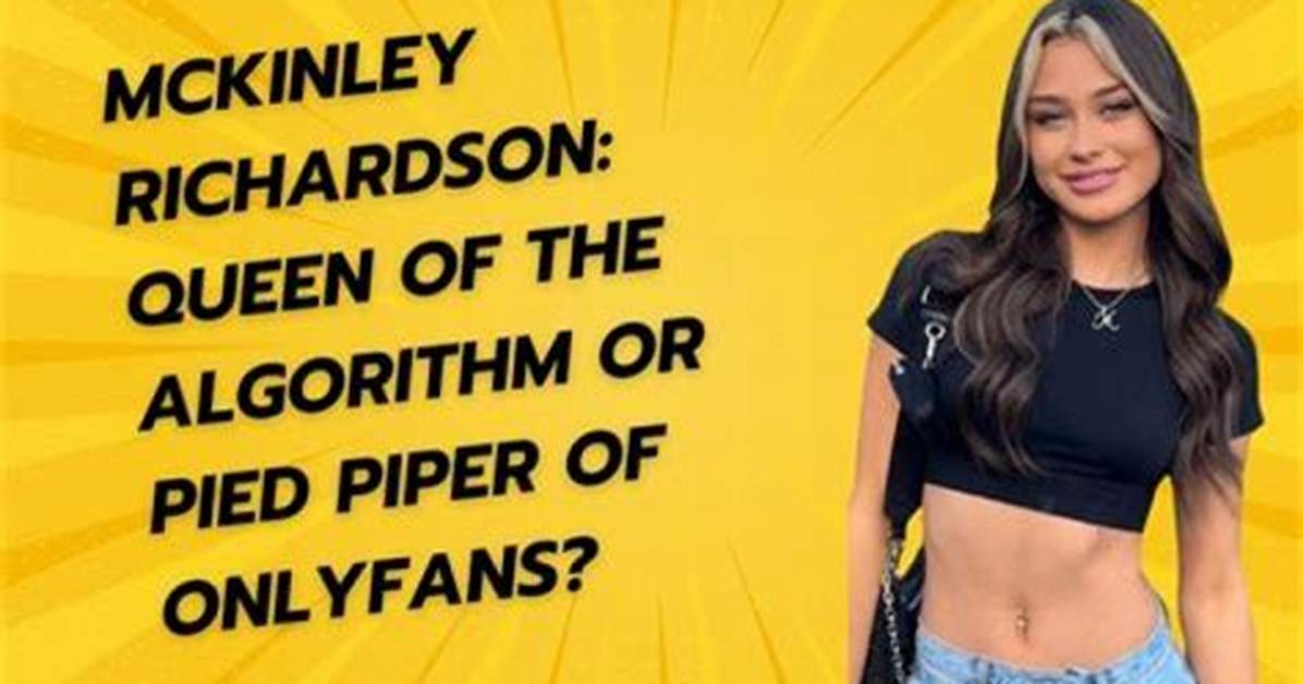 The Ultimate Guide to Mckinley Richardson Leaks