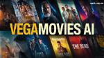 Ultimate Guide to Vegamovies 2.0: Streaming Movies and Tv Shows for Free