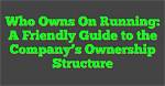 Uncover the Ownership Structure Behind Cnn: Exploring the Company's Owners