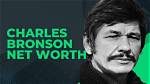 Unveiling Charles Bronson's Net Worth: Insights and Revelations