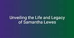 Unveiling the Life and Legacy of Sam Buttrey