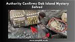 Unveiling the Secrets: Authority Confirms Oak Island Mystery Solved