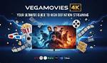 Why Vegamovies Netflix 4K Is the Ultimate Streaming Experience for Film Enthusiasts