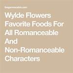 Wylde Flowers Favorite Foods for All Romanceable and Non-Romanceable Characters