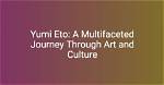Yumi Eto Jonny: a Comprehensive Look into the Life and Career of a Rising Star